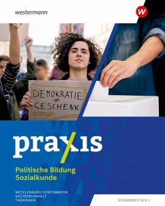 Praxis Sozialkunde. Schülerband. Für Mecklenburg-Vorpommern, Sachsen-Anhalt und Thüringen von Westermann Bildungsmedien
